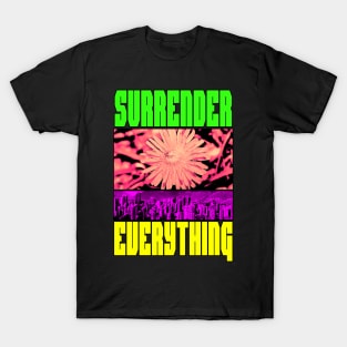 Surrender Everything T-Shirt